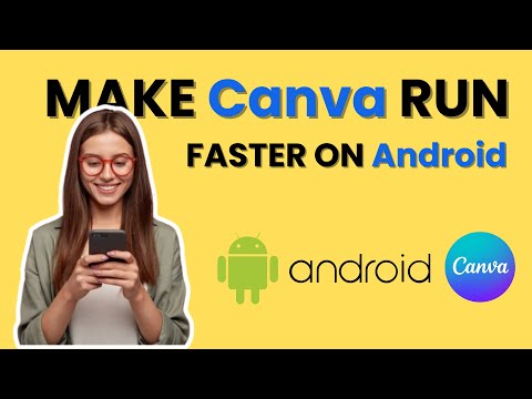 How To Make CANVA App Run Faster & Smoother on Android Mobile Phone (2025)