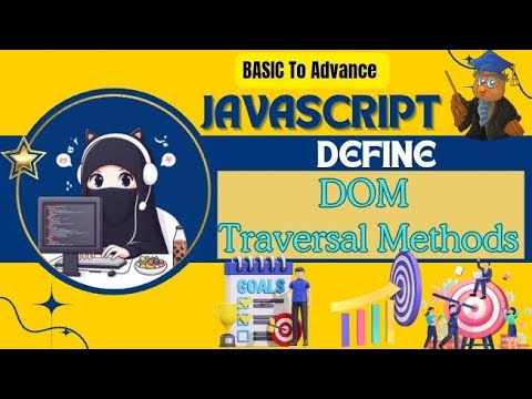 Define DOM Traversal Methods 🪄🎓🌌🧐🧮🖥️🧑‍💻🏆🫡@‎@ApnaCollegeOfficial@CodeWithHarry@YahooBaba