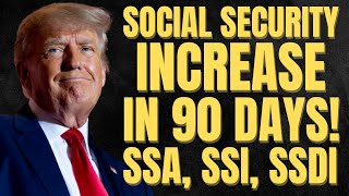 FINALLY! Social Security Increase ANNOUNED in 90 Days! SSA, SSI, SSDI Payments Increasing