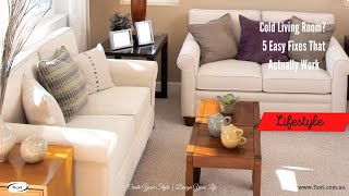 Cold Living Room? 5 Easy Fixes That Actually Work