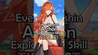 Ranking Every Archon's Exploration Skill #genshinimpact #genshin