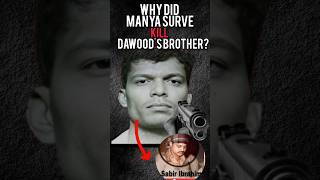 Why did Manya Surve kill Dawood's brother? #shorts #youtubeshorts ##trendingshorts #trending