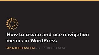 How to create and use navigation menus in WordPress