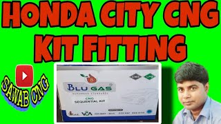 CNG KIT FITTING || HONDA CITY || BLUGAS CNG KIT || #sawabcng