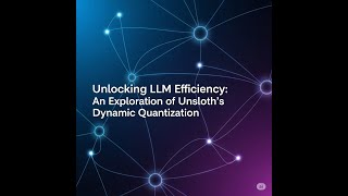 GenAI Futures. Part-11. Unsloth's dynamic quantization strategy., optimizing Large Language Models
