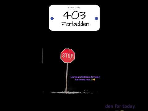 HTTP Status Code of the Day: Forbidden #status_of_the_day #programmingmemes  #studytips