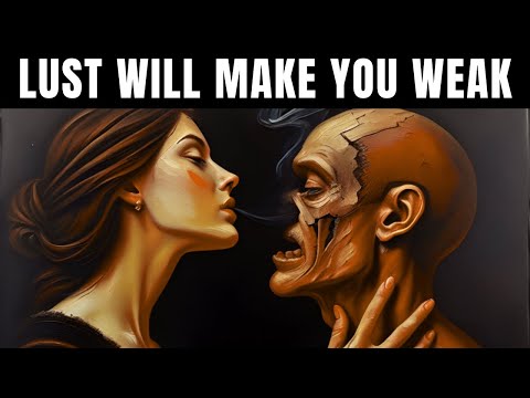 Why Lust Makes You Weak - Nietzsche