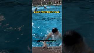 AIIMS Delhi Student Life🏄 Swimming Pool🏊‍♀️ #aiims #mbbs #neet #shorts