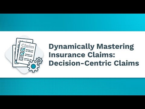 Dynamically Mastering Insurance Claims: Decision-Centric Claims