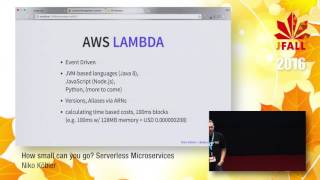 J-Fall 2016 Speaker Niko Köbler - How small can you go? Serverless Microservices