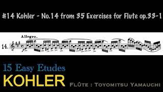 #14 Kohler - No.14 from 35 Exercises for Flute op.33-1 ケーラー - フルートのための35の練習曲 第14番