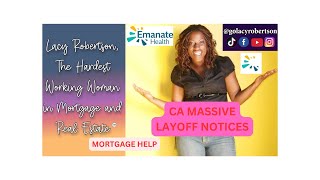 Emanate Health System To Layoff | WARN Act | Warn Notices | Mortgage Help | Real Estate Help
