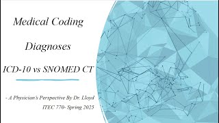 A Physician’s Perspective on ICD-10 Vs SNOMED CT