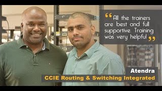 Review: Mr. Atendra shared his Training Experiece after CCIE Training