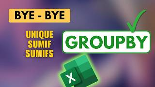 Use Excel GROUPBY Function – Say Goodbye to UNIQUE, SUMIF, and SUMIFS