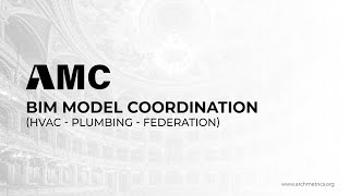BIM Model Preview Coordination - (HVAC, Plumbing and Federation)