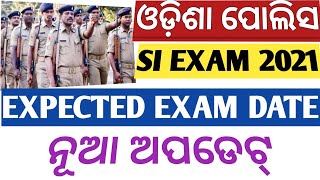 ODISHA POLICE SI EXAM DATE UPDATE NOTIFICATION LATEST 2023.