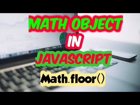 JavaScript Math Object Method | Rounding off numbers in JS | Math.floor() | SadDamniT