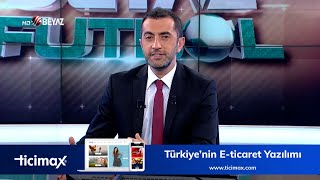 Beyaz Futbol 'da Ticimax E-Ticaret Advertorial Reklamı