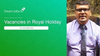 Vacancies Royal Holidays - DreamJobs.lk