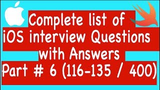Complete list of iOS Interview questions with answers Part #6 (116-135)