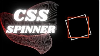 HTML SPINNER |CSS SPINNER | SPINNER LOADER TUTORIAL | SPINNER LOADER EXAMPLE | CSS SPINNER