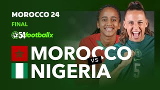 WAFCON 2024 FINAL: NIGERIA V MOROCCO #footballWAFCON #football