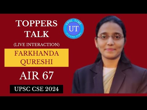 UPSC Topper Farkhanda Qureshi (AIR 67) Live Interaction l Toppers Talk l UPSC TIME