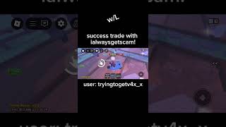 success trade with ialwaysgetscam! #roblox #growagarden #noscam #success