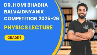 Homi Bhabha Balvaidnyanik 2025 Physics Masterclass - L02 🔬📘