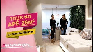 Tour for Apê 26m² feat. Claudia Albertini #GabyNoProjeto | Gaby Garcia