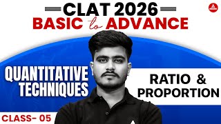 CLAT 2026 - Quantitative Techniques  - Ratio and proportion | CLAT Quantitative Techniques