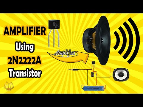 Mini powerful amplifier using 2N2222 transistor | HOW TO MAKE AMPLIFIER USING 2N2222 TRANSISTOR