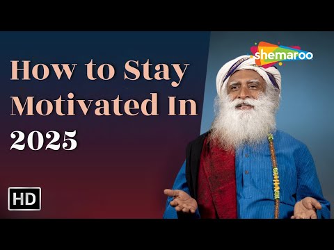 How to Stay Motivated In 2025 | Sadhguru Answers