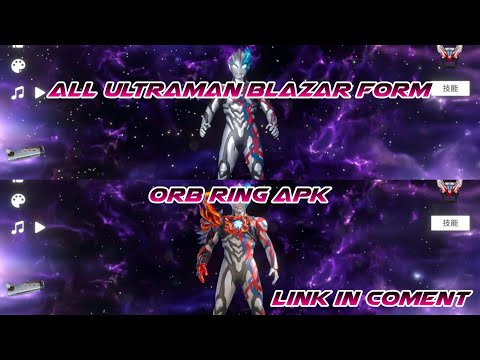 All Ultraman Blazar Form - Orb Ring Apk