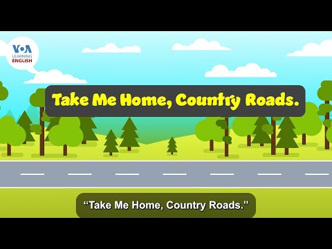 Everyday Grammar TV: Metaphor in ‘Take me Home, Country Roads’