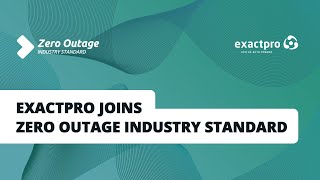 Exactpro Joins Zero Outage Industry Standard