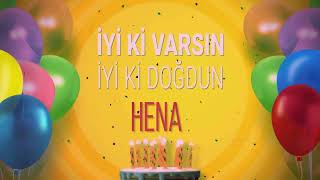 HENA  - İyi ki Varsın İyi ki Doğdun  Hena