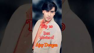 Top 10 Best Movies of Ajay Devgn 😎 || Top 10 Cinema || #ajaydevgan #shorts #trending #youtubeshorts