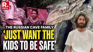 EXCLUSIVE: Husband of Russian Woman Found in Cave Speaks to Republic, Seeks Custody of Children