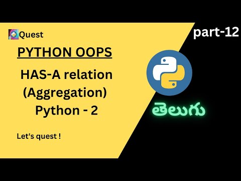 Has - A relationship | Aggregation in Python | Telugu | Quest. #pythonprogramming #pythontelugu