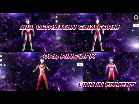 All Ultraman Gaia Form! - Orb Ring Apk