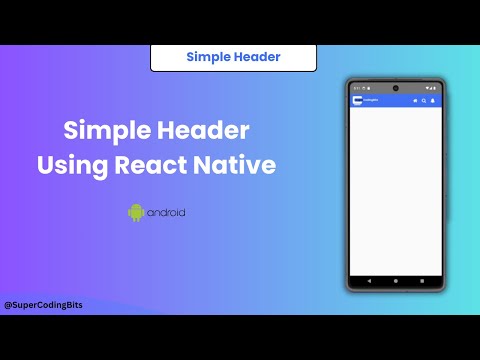 Simple Header Using React Native | SuperCodingBits