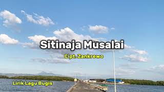 Lirik SITINAJA MUSALAI cipt. Zankrewo - Lagu Bugis Viral