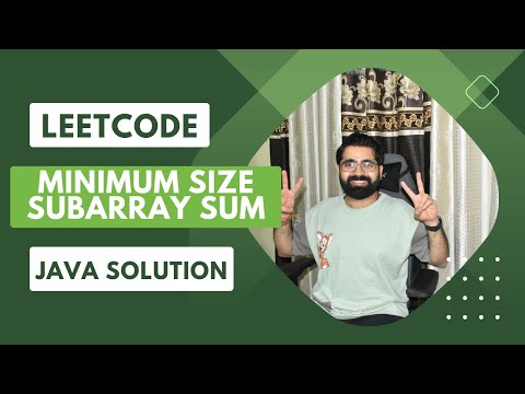LeetCode | Tutorial Minimum Size Subarray Sum Problem  Java Code | Sliding Window | O(n) Complexity