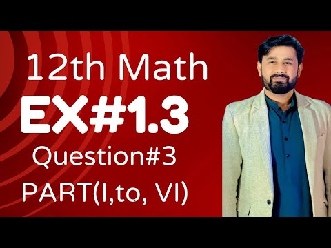 Exercise#1.3||Question#3Part(I,II,III,IV,V,VI)#12th Math||Chapter#1Functions & Limits#fscmaths