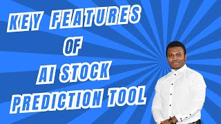 Key Features of AI-Powered Stock Prediction Tool