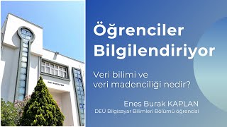 Öğrenciler Bilgilendiriyor: Veri bilimi ve veri madenciliği nedir?