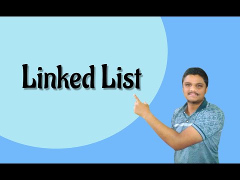 Linked List | Definition | Insertion |  Deletion | Searching | Types