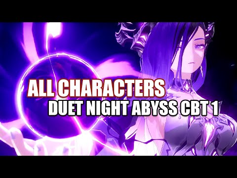 Crash Course for ALL Characters - Duet Night Abyss CBT 1